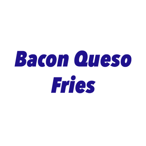 Bacon Queso Fries Family Size